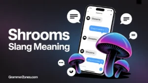 Shrooms Slang Meaning