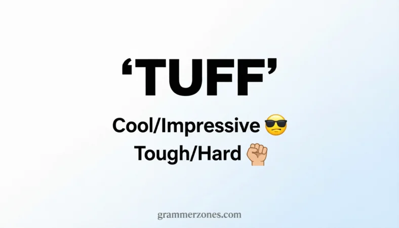 tuff slang Meaning & Definition